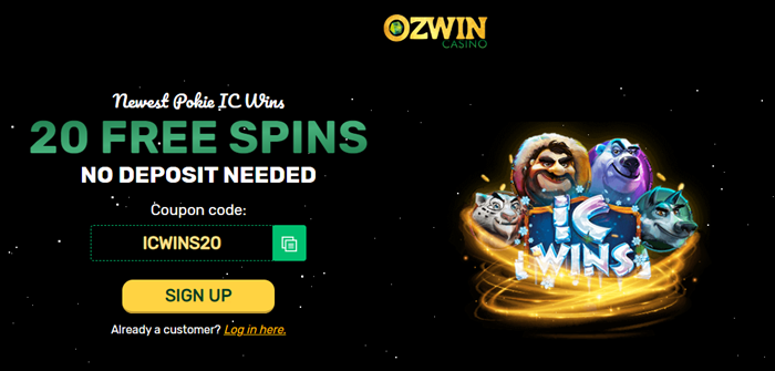 Ozwin Casino 20 Free Spins IC Wins NO DEPOSIT BONUS