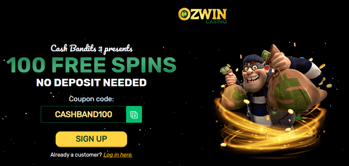 100 Free Spins Cash Bandits 3 NO DEPOSIT NEEDED